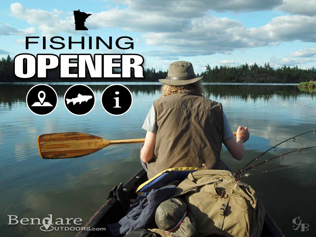Minnesota Fishing Opener | Bendare Outdoors