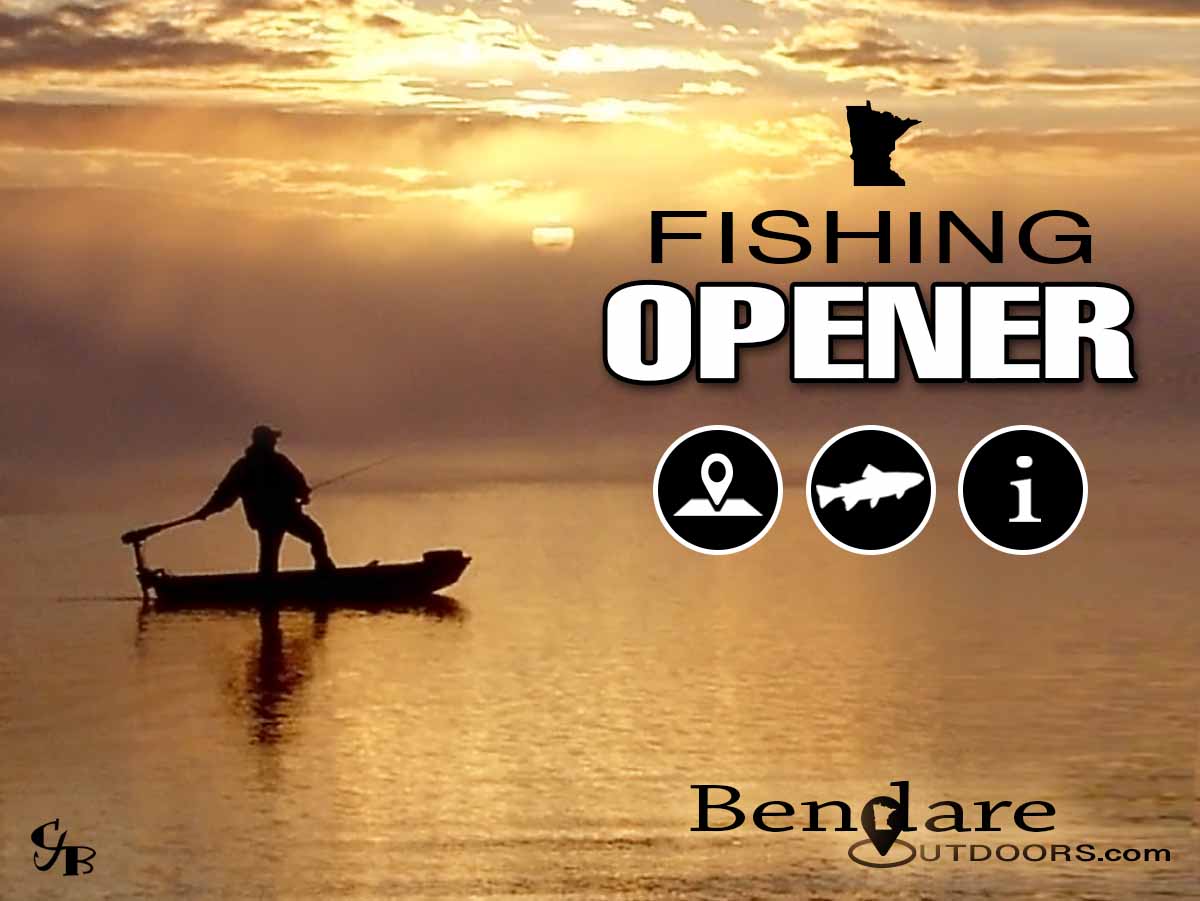 Minnesota Fishing Opener | Bendare Outdoors